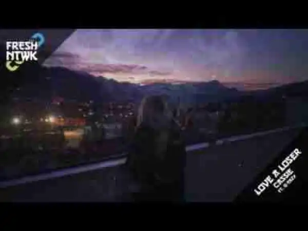 Video: Cassie Ft. G-eazy “Love A Loser”